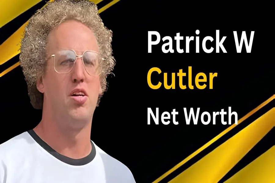 Patrick W Cutler Net Worth